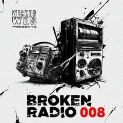 Wicked Wes - Broken Radio 008