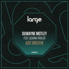 Duwayne Motley & Quiana Parler | Just Breathe