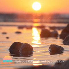 🌅 Sunsetters - Progressive House Sessions Episode 035 - Mixed by Josh Rax