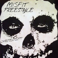 CHRISDIDITT- MISFIT FREESTYLE (PROD. 3 AM)
