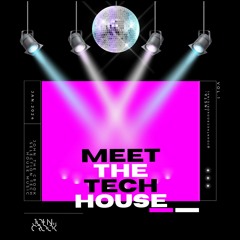 Meet The Tech House Vol.1 Jan. 2024