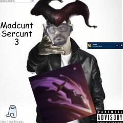 Official Madcunt Sercunt 3