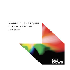 Mario Clavasquin & Diego Antoine - Imperio [OUT NOW]