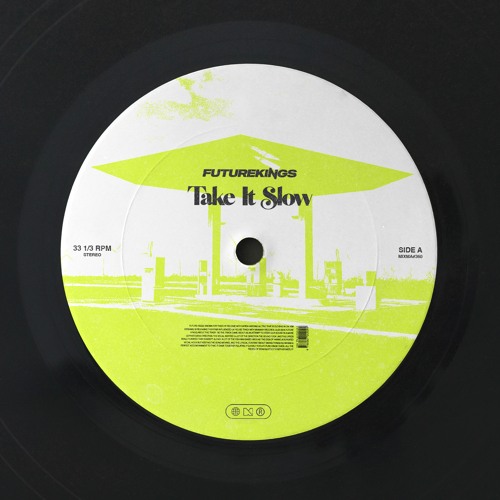 Future Kings - Take It Slow