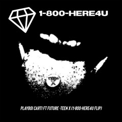 playboi carti  ft future - teen x (1-800-here4u flip) FREE
