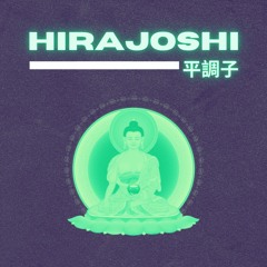 Hirajoshi (Instrumental)