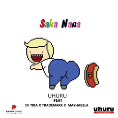 Saka Nana (feat. DJ Tira, Mashabela & TradeMark)