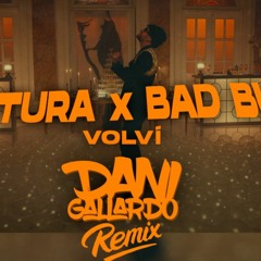 Aventura, Bad Bunny - Volví (Dani Gallardo Remix)