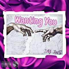 Wanting You
