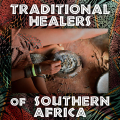 Traditional Healers of Southern Africa