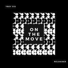 On The Move (Reloaded) Ft.Dareis produced by maestro risin