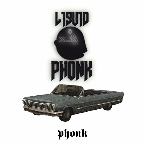 l19u1d PHONK - ПХОНК