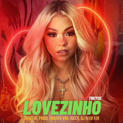 Treyce - Lovezinho Club Mix (Zonatto, Paxxo, Andrea Vas, Ricca, Dj Neeh FZR)