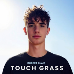 Touch Grass
