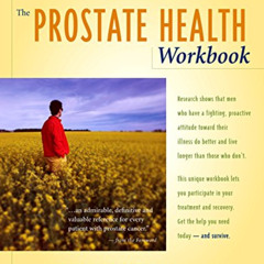 VIEW EPUB 📝 The Prostate Health Workbook: A Practical Guide for the Prostate Cancer