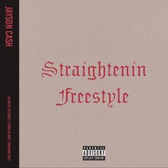 Jayson Cash ' Straightenin'