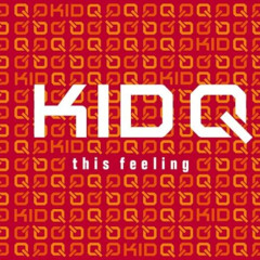 Kid Q - This Feeling (Windeskind Rework) FREE DL