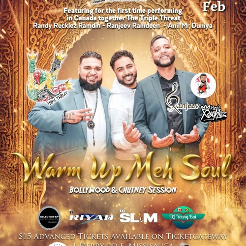 Warm Up Meh Soul (Bollywood & Chutney Session) Friday Feb 3rd Inside Kaieteur - Mixed by @Mammasboy