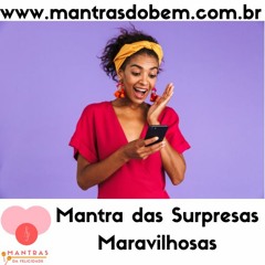 Surpresas Maravilhosas - www.mantrasdobem.com.br
