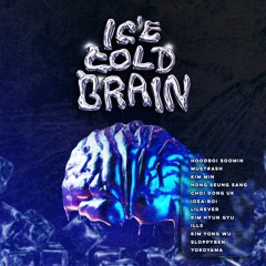 Ice Cold Brains(feat. Brainswords)