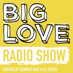 Big Love Radio Show – April 2023 – DJ Fudge Big Mix