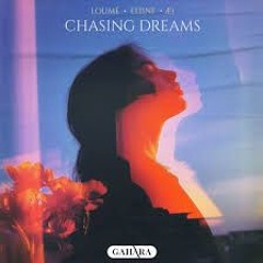 Loumé, Eliine - Chasing Dreams