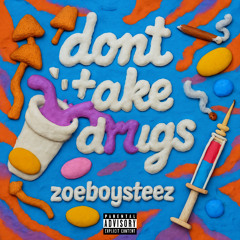 don’t take drugs