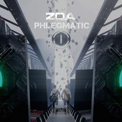 ZOA - Phlegmatic [Bass Rebels]