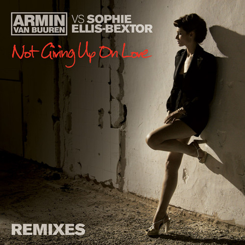 Armin van Buuren vs Sophie Ellis-Bextor - Not Giving Up On Love (Jorn van Deynhoven Dub Mix)