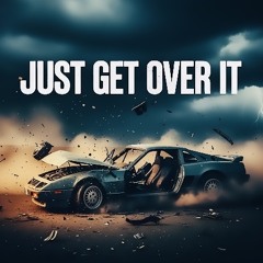 Just Get Over It (Suno Ai)
