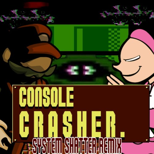 Console Crasher (System Shatter/Gamebreaker Remix) (Super Mario Funk Mix MX vs Nene)