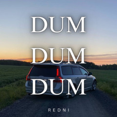 DUMDUMDUM - REDNI Original