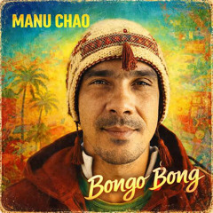 Manu Chao -Bongo Bong (Damn Square EDIT)