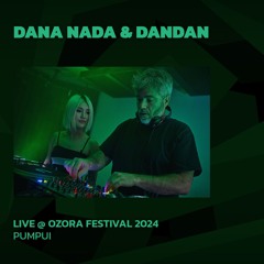 Dana Nada & Dandan @ Ozora 2024 | Pumpui