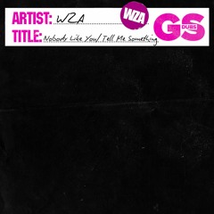 WZA - Nobody Like You