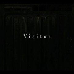 엔딩 크레딧 'Visitor' Ending credit 'Visitor'