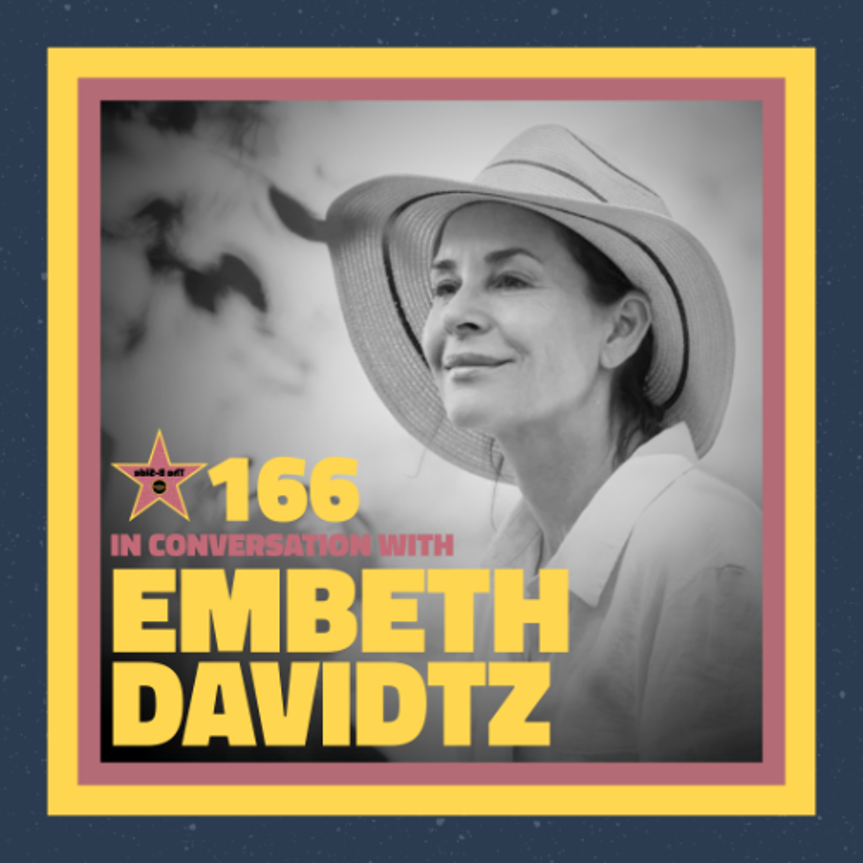 Ep. 166 – In Conversation with: Embeth Davidtz