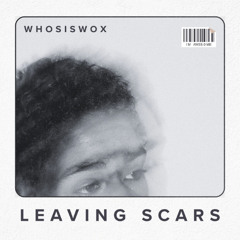 Leaving Scars