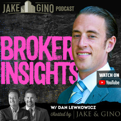 Behind the Scenes, Broker Insights with Dan Lewkowicz | The Jake and Gino Show