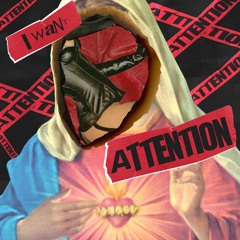 I Want Attention