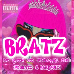 Bratz (ft. Playgirl Espi)