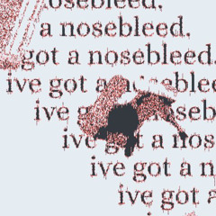 ᵢᵥₑ gₒₜ ₐ ₙₒₛₑbₗₑₑd