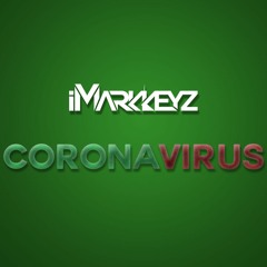 iMarkkeyz - Coronavirus (w/ Cardi B)