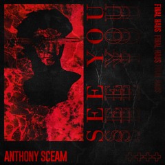 Anthony Sceam - See You