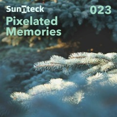 Robert B - Still See The Stars (Leonard A Remix) @ Sunnteck - Pixelated Memories 023