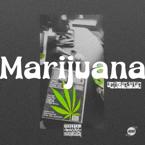 Marijuana