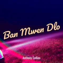 Ban mwen dlo