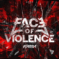 Scarra - Face Of Violence