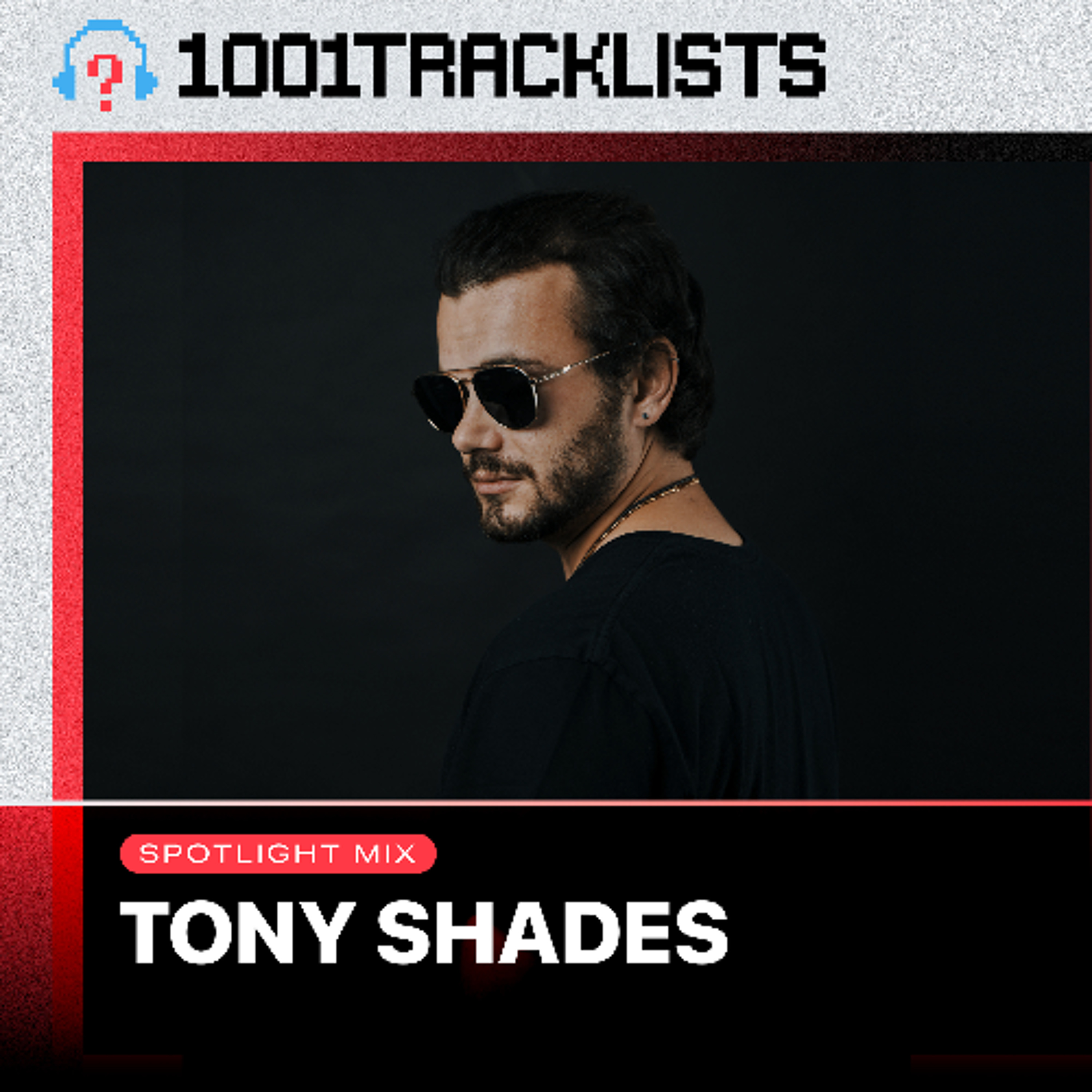 Tony Shades - 1001Tracklists ‘Runi’ Spotlight Mix episode artwork