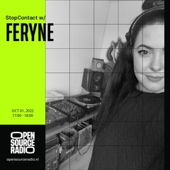 feryne - StopContact 09@Open Source Radio